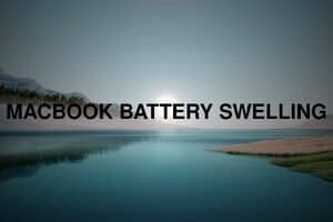 MacBook Batteries Swelling: Early Warning Signs, Safety Risks & What To Do