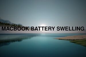 MacBook battery swelling